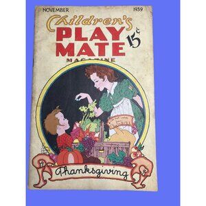 Childrens Play Mate Magazine November 1939 Thanksgiving Issue Vintage Collectibl